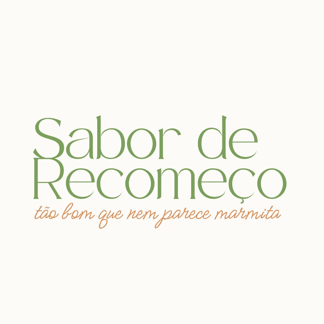 Sabor de Recomeço — tão bom que nem parece marmita